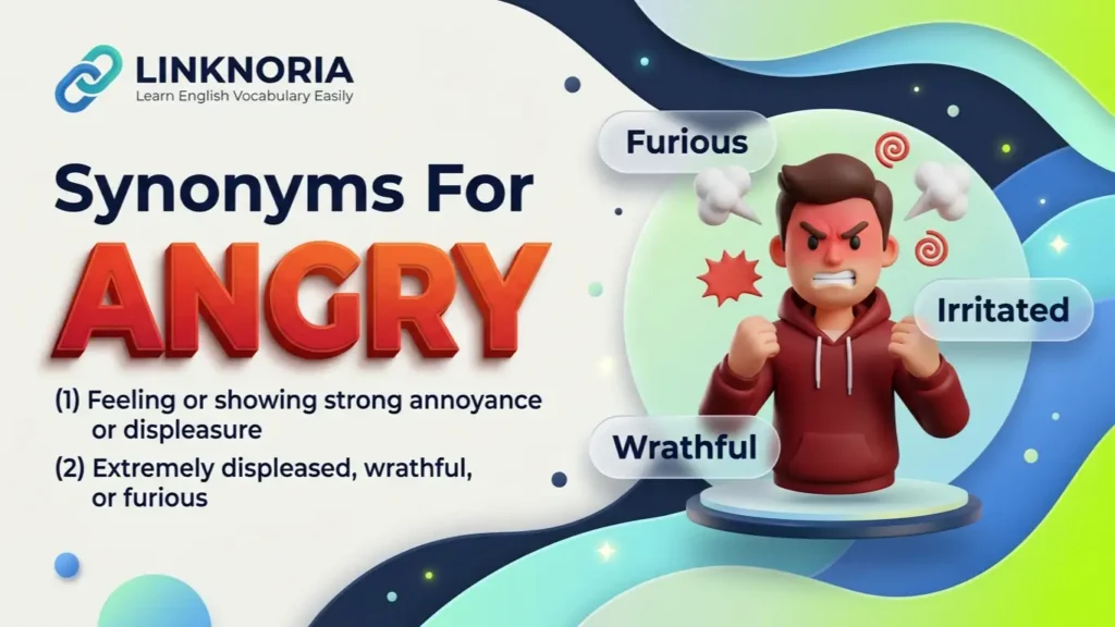 Synonyms for Angry